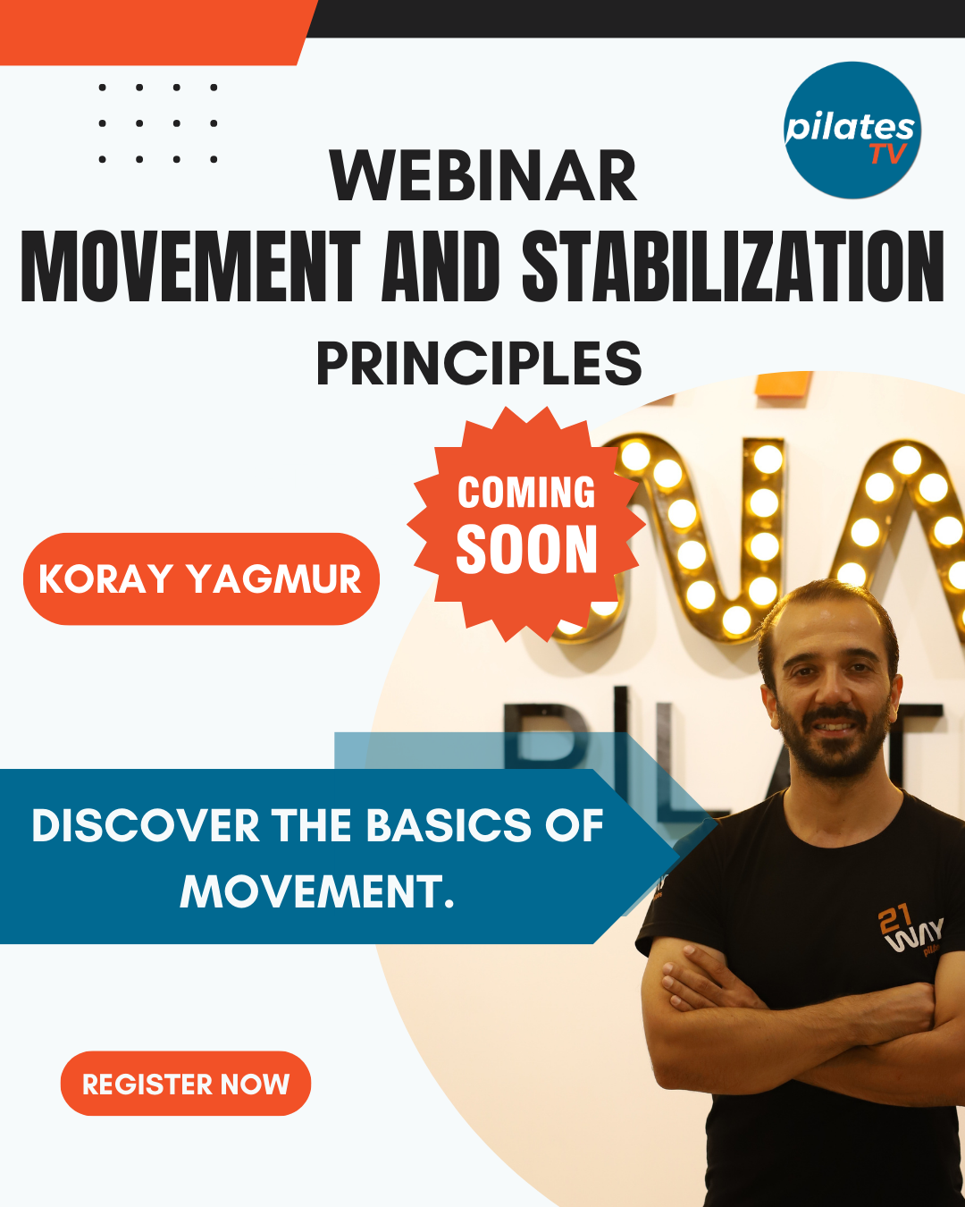 Movement and Stabilization Principles  W/Koray Yagmur